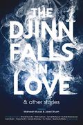 The Djinn Falls in Love & Other Stories by E.J. Swift