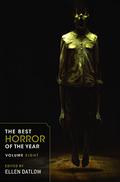 The Best Horror of the Year: Volume Eight (The Best Horror of the Year #8) by Stephen Bacon