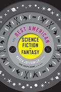 The Best American Science Fiction and Fantasy, 2016 by Salman Rushdie