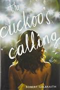 The Cuckoo's Calling (Cormoran Strike #1) by Robert Galbraith