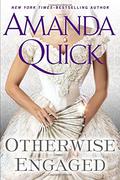 Otherwise Engaged by Amanda Quick, Jayne Ann Krentz