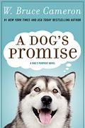 A Dog's Promise (A Dog's Purpose #3) by W. Bruce Cameron