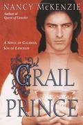 Grail Prince (Le Prince du Graal #1) by Nancy McKenzie