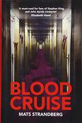 Blood Cruise by Mats Strandberg