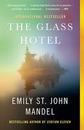 The Glass Hotel by Emily St. John Mandel