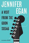 A Visit from the Goon Squad (Goon Squad #1) by Jennifer Egan