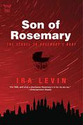 Son of Rosemary (Rosemary's Baby #2) by Ira Levin