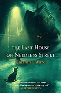 The Last House on Needless Street by Catriona Ward, Igor Rendić