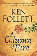 A Column of Fire by Ken Follett