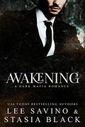 Awakening by Stasia Black, Lee Savino