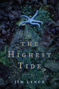 The Highest Tide by Jim Lynch