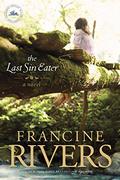 The Last Sin Eater by Francine Rivers