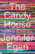 The Candy House (Goon Squad #2) by Jennifer Egan
