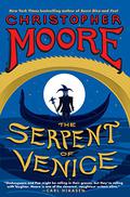 The Serpent of Venice (Fool #2) by Christopher Moore