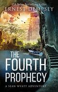 The Fourth Prophecy (Sean Wyatt #14) by Ernest Dempsey