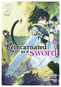 Reincarnated as a Sword  (Light Novel) Vol. 2 by Yuu Tanaka
