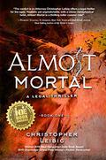 Almost Mortal by Christopher Leibig