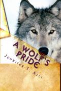 A Wolf's Pride (Love Bites #3) by Jennifer T. Alli