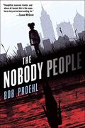The Nobody People (The Resonant Duology #1) by Bob Proehl
