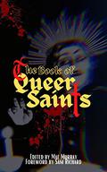 The Book of Queer Saints by Joe Koch