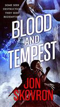 Blood and Tempest (Empire of Storms #3) by Jon Skovron