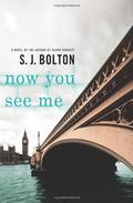 Now You See Me by Sharon J. Bolton