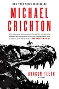 Dragon Teeth by Michael Crichton