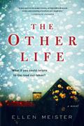 The Other Life by Ellen Meister