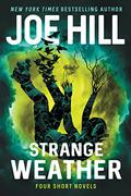 Strange Weather by Joe Hill