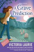 A Grave Prediction by Victoria Laurie
