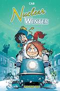 Nuclear Winter Vol. 1 (Hiver nucléaire #1) by Cab