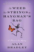 The Weed That Strings the Hangman's Bag by Alan Bradley