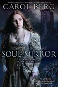 The Soul Mirror by Carol Berg