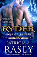 Ryder (Sons of Sangue #6) by Patricia A. Rasey