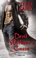 Devil Without a Cause (The Devil's Bargain #1) by Terri Garey