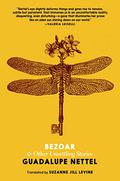 Bezoar & Other Unsettling Stories by Guadalupe Nettel