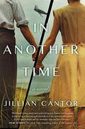 In Another Time by Jillian Cantor