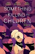 Something is Killing the Children, Vol. 2 by James Tynion IV, Werther Dell'Edera