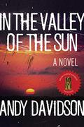 In the Valley of the Sun by Andy Davidson