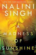 A Madness of Sunshine by Nalini Singh, Saskia Maarleveld