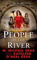 People of the River by W. Michael Gear, Kathleen O'Neal Gear