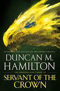 Servant of the Crown (Dragonslayer #3) by Duncan M. Hamilton