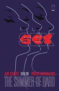 SEX Volume 1: Summer of Hard TP (Sex #v1) by Joe Casey