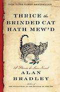 Thrice the Brinded Cat Hath Mew'd (Flavia de Luce #8) by Alan Bradley