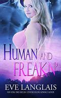 Human and Freakn' by Eve Langlais