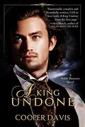 A King Undone (Noble Pleasures #1) by Cooper Davis