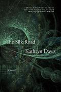 The Silk Road by Kathryn Davis