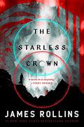 The Starless Crown (Moon Fall #1) by James Rollins