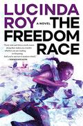 The Freedom Race (The Dreambird Chronicles #1) by Lucinda Roy