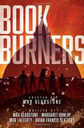 Bookburners: The Complete Season 1 by Max Gladstone, Margaret Dunlap